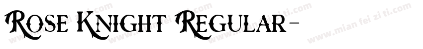 Rose Knight Regular字体转换